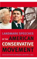 Landmark Speeches of the American Conservative Movement