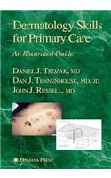 Dermatology Skills for Primary Care