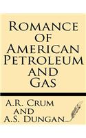 Romance of American Petroleum and Gas