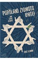 Portland Zionists Unite! and Other Stories