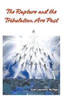 Rapture and the Tribulation Are Past