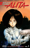 Battle Angel Alita Deluxe Edition 1: (Battle Angel Alita Deluxe)