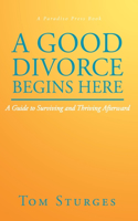 Good Divorce Begins Here