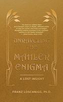 Unraveling the Mahler Enigma: A Lost Insight
