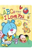 The ABCs of How I Love You