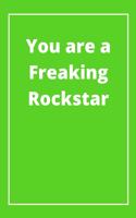 You are a Freaking Rockstar: Journal - Pink Diary, Planner, Gratitude, Writing, Travel, Goal, Bullet Notebook - 6x9 120 pages