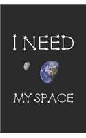 I Need My Space