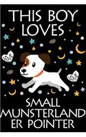 This Boy Loves Small Munsterlander Pointer Notebook