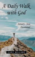 A Daily Walk with God