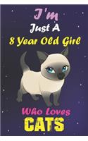 I'm Just A 8 Year Old Girl Who Loves Cats
