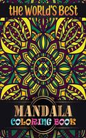 The World's Best Mandala Coloring Book