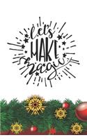 Lets Make Magic Notebook: Christmas Gifts - Blank Lets Make Magic Notebook / Journal Gift ( 6 x 9 - 110 blank pages )