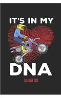 It's In My DNA Calender 2020: Funny Cool Motocross Calender 2020 - Monthly & Weekly Planner - 6x9 - 128 Pages - Cute Gift For Motocross Drivers, Bikers, Racing Lovers, Motorcycli