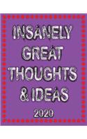 Insanely Great Thoughts & Ideas 2020