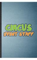 Circus Event Staff