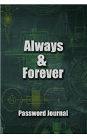 Always and Forever Password Journal, Removable Cover Band for Security, An Organizer for All Your Passwords and Shit, Password Journal, Keep favorite website address, username and password in one book