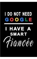 I do not need google i have a smart fiancée: Notebook graph paper 120 pages 6x9 perfect as math book, sketchbook, workbook and diary Present for your Fiancée