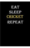 Eat, Sleep, Cricket, Repeat Journal