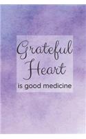 Grateful Heart is Good Medicine