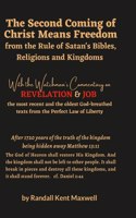 Second Coming of Christ Means Freedom from the Rule of Satan's Bibles, Religions and Kingdoms