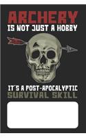 Archery Is Not Just A Hobby It's a Post-Apocalyptic Survival Skill