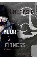 Unleash your fitness - fitness logbook: Compact Fitness Journal: Track your Exercise and body transformation