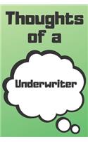 Thoughts of a Underwriter: Underwriter Career School Graduation Gift Journal / Notebook / Diary / Unique Greeting Card Alternative