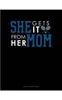 She Gets It From Her Mom (Tennis)