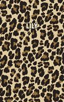 Lily: Personalized Notebook - Leopard Print (Animal Pattern). Blank College Ruled (Lined) Journal for Notes, Journaling, Diary Writing. Wildlife Theme Des