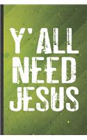 Y'all Need Jesus