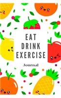 Eat Drink Exercise Journal