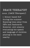 Beach Therapist: Funny Speech Therapist Gifts - Small Lined Writing Journal or Notebook (Card Alternative) (Definition, Humor)