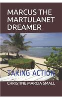 Marcus the Martulanet Dreamer