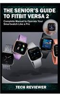 The Senior's Guide to Fitbit Versa 2