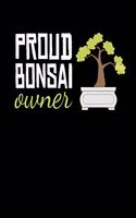 Proud Bonsai Owner