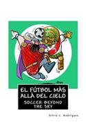 El fútbol más allá del cielo - Libro bilingüe para niños