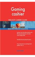 Gaming cashier RED-HOT Career Guide; 2544 REAL Interview Questions