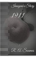 1911: Imogene's Story