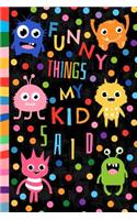Funny Things My Kid Said
