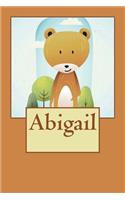 Abigail: Bear Personalized Name 100 Lined Journal Pages - Diary - 6"x 9" Large Composition Note Book Gloss Finish Paperback