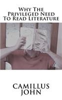 Why the Privileged Need to Read Literature