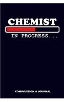 Chemist in Progress