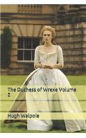 The Duchess of Wrexe Volume 2
