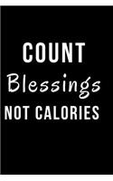 Count Blessings Not Calories