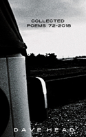 Collected Poems 72-2018
