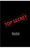 Rhyme Bookz (Top Secret): Composition Notebook, Journal, Diary, Lined (5.5