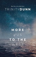More of us to the West