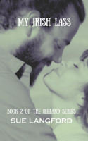 My Irish Lass: Book 2 of the Ireland Series(2 Ireland)