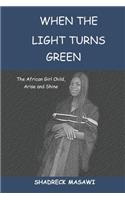When the Light turns Green