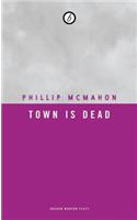 Town Is Dead